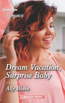 Dream Vacation, Surprise Baby