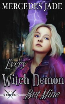 Every Witch Demon but Mine (Maeren Series Book 1)