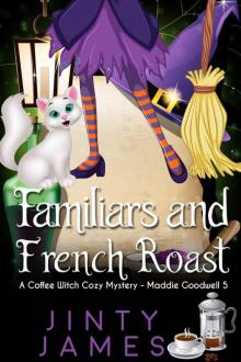 Familiars and French Roast