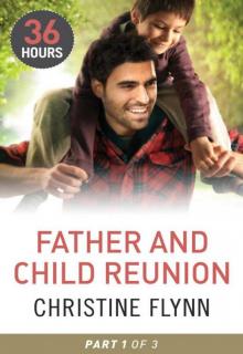 Father And Child Reunion Part 1 (36 Hours Serial Book 6.1)