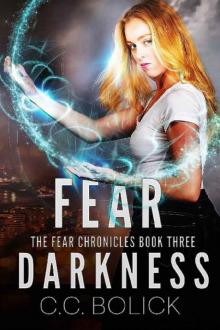 Fear Darkness (The Fear Chronicles Book 3)