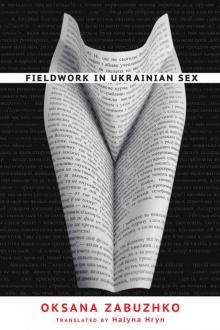 Fieldwork in Ukrainian Sex