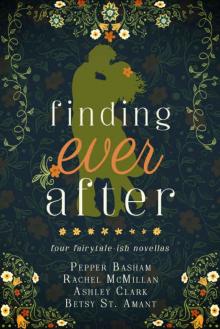 Finding Ever After: four fairytale-ish novellas