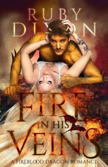 Fire In His Veins: A Post-Apocalyptic Dragon Romance