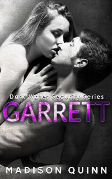 Garrett (Dark Water Security Book 2)