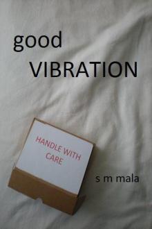 Good Vibration