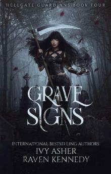 Grave Signs (Hellgate Guardians Book 4)