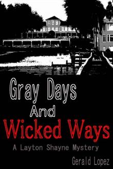 Gray Days and Wicked Ways