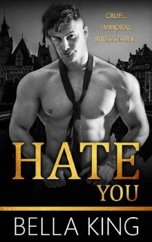 Hate You: A Dark High School Bully Romance