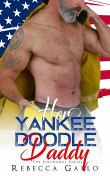 Her Yankee Doodle Daddy (The Fireworks Series )