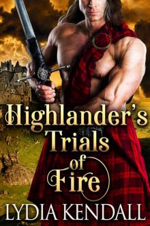 Highlander's Trials of Fire: A Steamy Scottish Historical Romance Novel