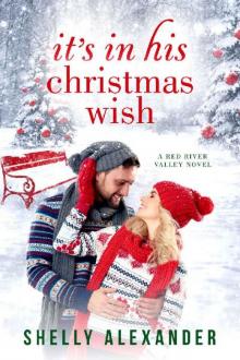 It's In His Christmas Wish (A Red River Valley Novel Book 7)