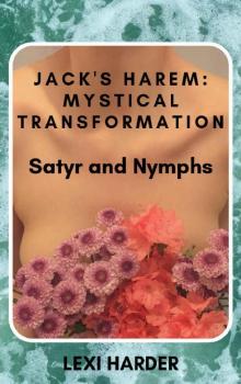 Jack's Harem- Mystical Transformation