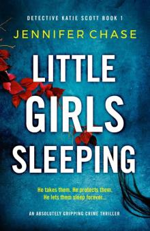 Little Girls Sleeping: An absolutely gripping crime thriller