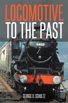 Locomotive to the Past