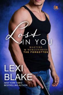 Lost in You (Masters and Mercenaries: The Forgotten Book 3)