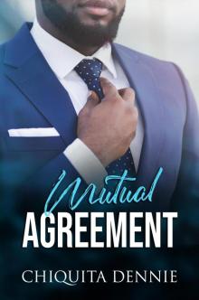 Mutual Agreement(A Presidential Romance)