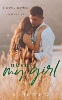 Never My Girl (Always, Maybe, Never Book 3)