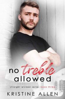 No Treble Allowed: A Straight Wicked Novel