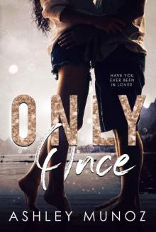 Only Once: A Single Parent- Hollywood Romance