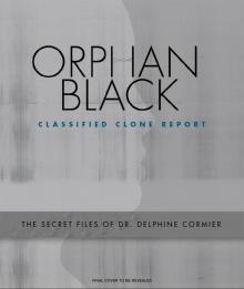 Orphan Black Classified Clone Reports