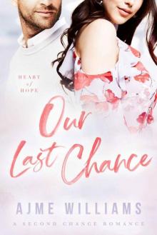 Our Last Chance (Heart 0f Hope Book 1)