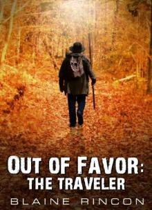 Out of Favor: The Traveler