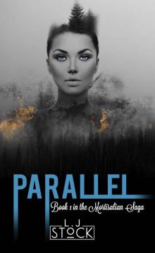 Parallel: Book 1 in the Mortisalian Saga