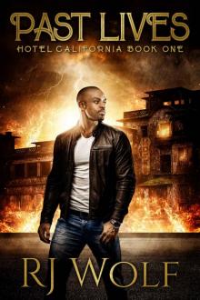 Past Lives: Hotel California Book One: An Urban Fantasy Series