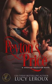 Peyton’s Price: A Singular Obsession Novel