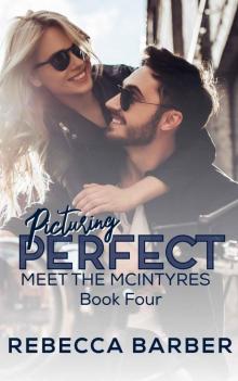 Picturing Perfect (Meet the McIntyres Book 2)