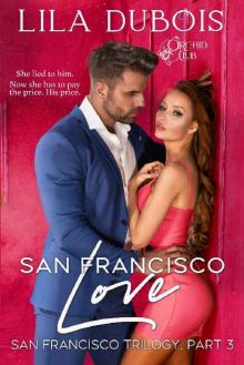 San Francisco Love: San Francisco Trilogy: Part Three
