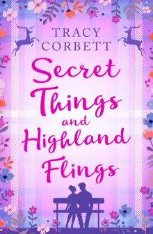 Secret Things and Highland Flings