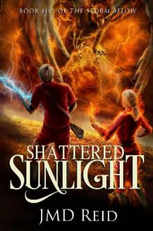 Shattered Sunlight (Book Five of the Storm Below)