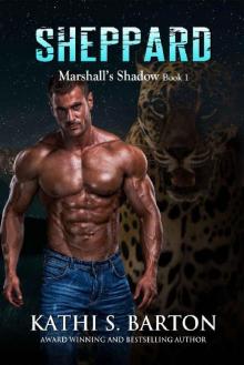 Sheppard: Marshall’s Shadow – Jaguar Shapeshifter Romance (Marshall's Shadow Book 1