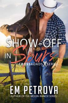 Show-Off in Spurs (Crossroads Book 5)