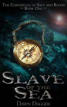 Slave of the Sea (The Chronicles of Salt and Blood Book 1)