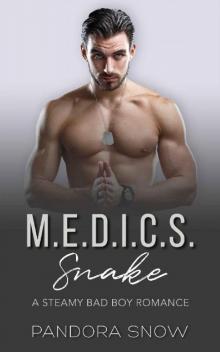 Snake: M.E.D.I.C.S.: A Steamy Instalove Military Medical Romance