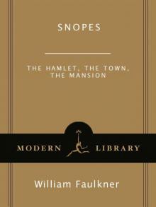 Snopes: The Hamlet, the Town, the Mansion