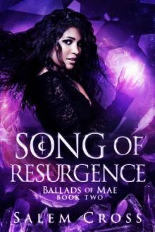Song of Resurgence (Ballads of Mae Book 2)