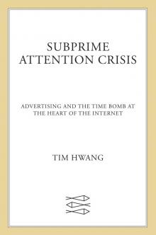 Subprime Attention Crisis