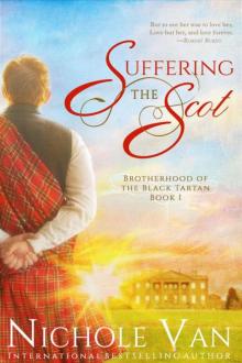 Suffering The Scot (Brotherhood 0f The Black Tartan Book 1)