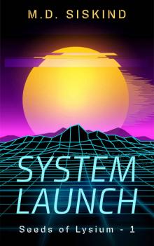 System Launch