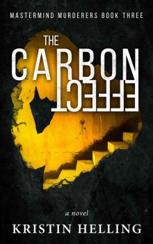 The Carbon Effect (Mastermind Murderers Series Book 3)