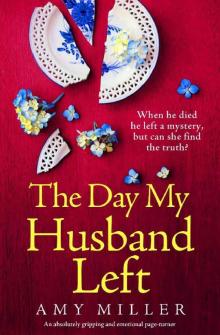 The Day My Husband Left: An absolutely gripping and emotional page-turner