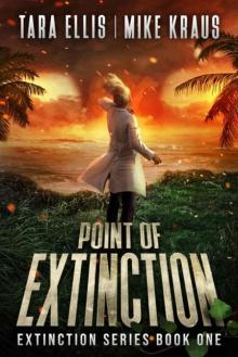 The Extinction Series | Book 1 | Point of Extinction