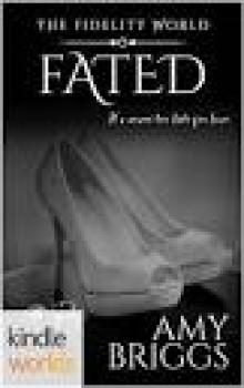 The Fidelity World: Fated (Kindle Worlds Novella)