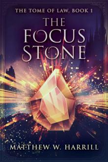 The Focus Stone (The Tome of Law Book 1)