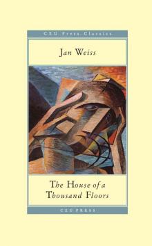 The House of a Thousand Floors (CEU Press Classics)