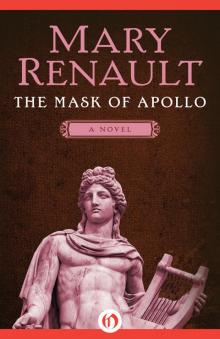 The Mask of Apollo: A Novel